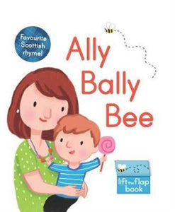 Ally Bally Bee : A Lift-the-Flap Book-9781782504399