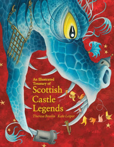 Illustrated Treasury of Scottish Castle Legends-9781782505952