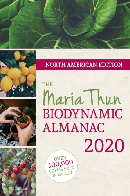 North American Maria Thun Biodynamic Almanac : 2020-9781782506058
