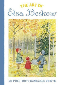 The Art of Elsa Beskow: 20 Pull-Out Frameable Prints : Vintage Scandinavian Wall Prints-9781782508861