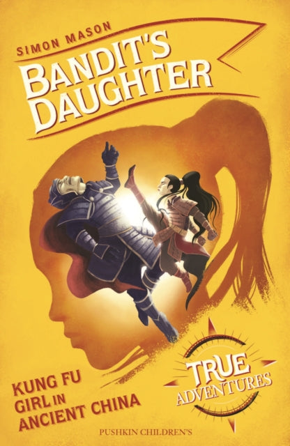 Bandit's Daughter : Kung Fu Girl in Ancient China-9781782692737