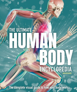 The Ultimate Human Body Encyclopedia : The complete visual guide-9781783129904
