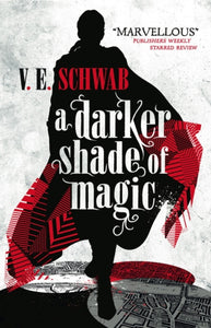 A Darker Shade of Magic : 1-9781783295401
