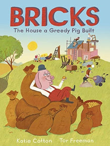 Bricks : The House a Greedy Pig Built-9781783448623