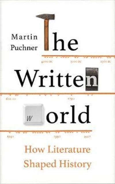 The Written World : How Literature Shaped History-9781783783137
