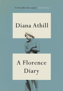 A Florence Diary-9781783787425