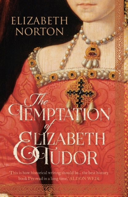 The Temptation of Elizabeth Tudor-9781784081737
