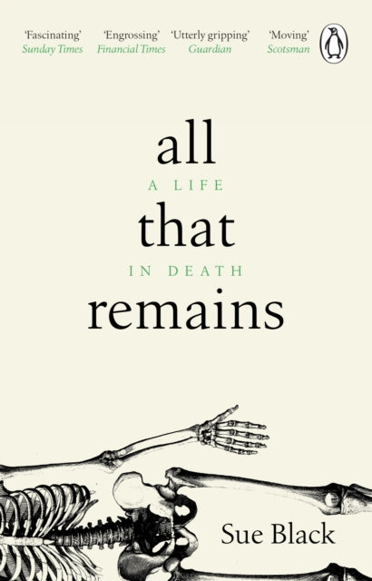 All That Remains : A Life in Death-9781784162818