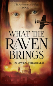 What the Raven Brings-9781784974404