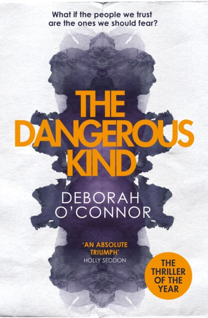 The Dangerous Kind : The thriller that will make you second-guess everyone you meet-9781785762093