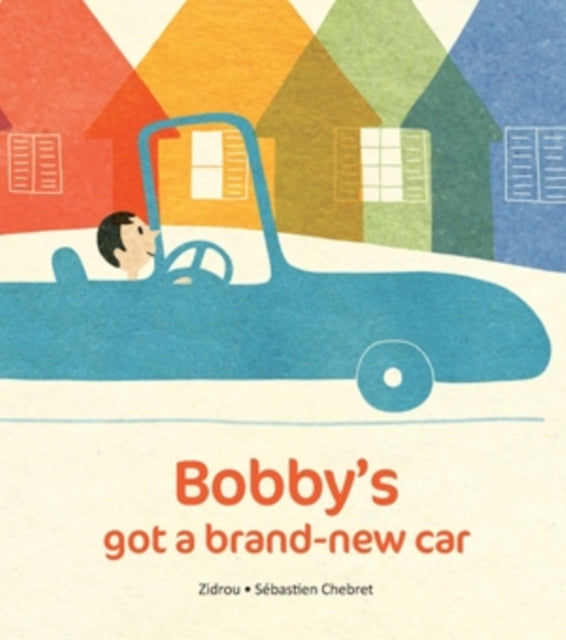 Bobby's Got A Brand New Car-9781786033529