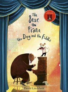 The Bear, The Piano, The Dog and the Fiddle-9781786035950