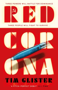 Red Corona : A Richard Knox Spy Thriller: 'A thriller of true ambition and scope.' Lucie Whitehouse-9781786079435