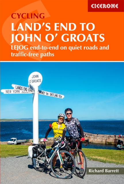Cycling Land's End to John o' Groats : LEJOG end-to-end on quiet roads and traffic-free paths-9781786310255
