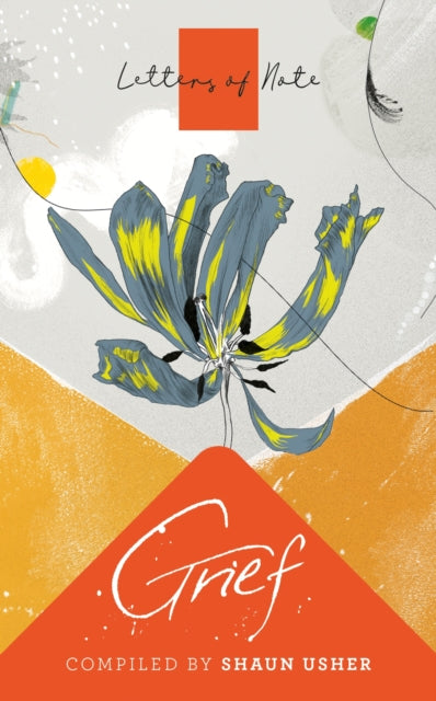 Letters of Note: Grief-9781786895363