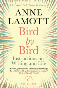 Bird by Bird : Instructions on Writing and Life-9781786898555