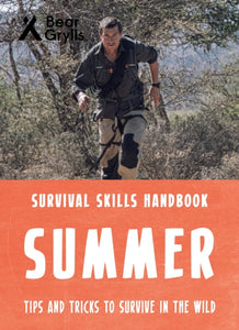 Bear Grylls Survival Skills: Summer-9781786961204