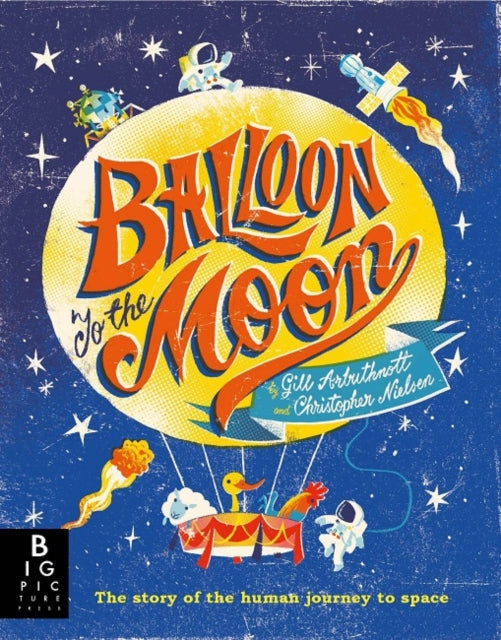 Balloon to the Moon-9781787413542