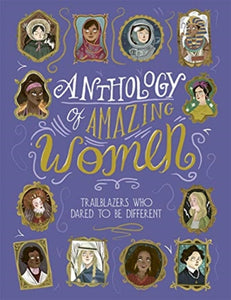 Anthology of Amazing Women-9781787416253