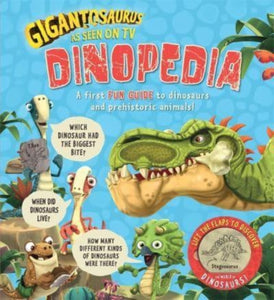 Gigantosaurus - Dinopedia : lift the flaps to discover the world of dinosaurs!-9781787419490