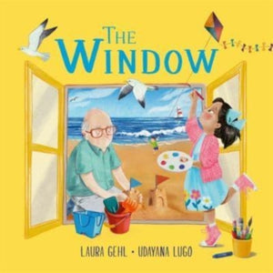 The Window : A beautifully told story about losing a loved one-9781787419834