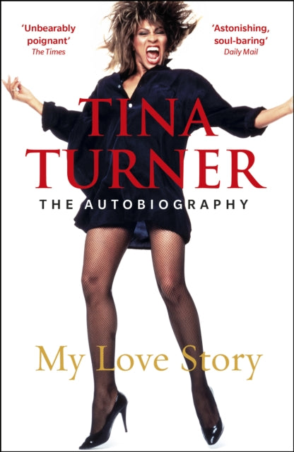 Tina Turner: My Love Story (Official Autobiography)-9781787461017