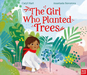 The Girl Who Planted Trees-9781788008914