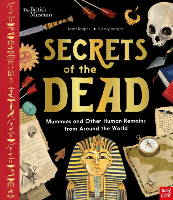 British Museum: Secrets of the Dead : Mummies and Other Human Remains from Around the World-9781788009003