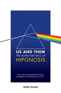 Us and Them : The Authorised Story of Hipgnosis-9781788705677