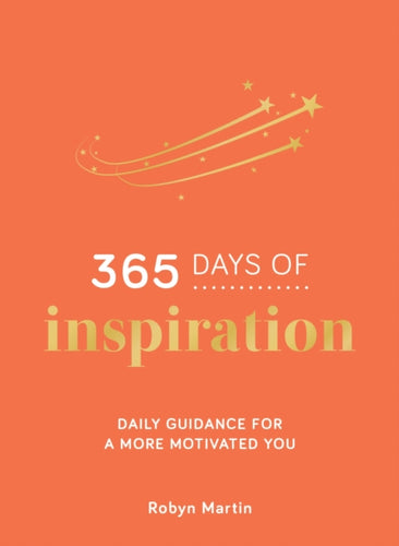 365 Days of Inspiration : Daily Guidance for a More Motivated You-9781800074446