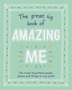 The Great Big Book of Amazing Me-9781800224599