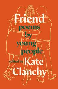 Friend : Poems by Young People-9781800752955
