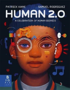 Human 2.0 : A Celebration of Human Bionics-9781800781689