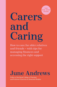 Carers and Caring: The One-Stop Guide-9781800810006