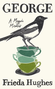 George : A Magpie Memoir-9781800814790
