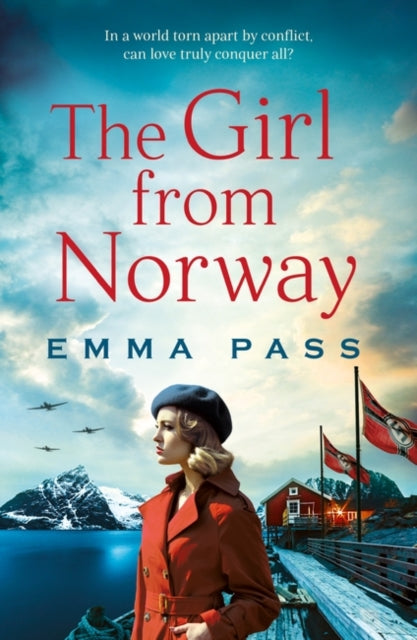 The Girl from Norway : A BRAND NEW absolutely gripping and heartbreaking WWII Historical Romance-9781801105576