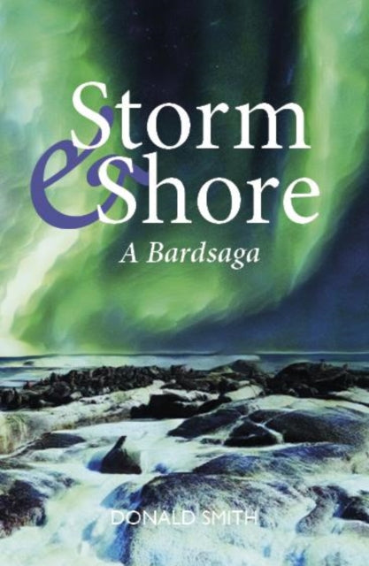 Storm & Shore : A Bardsaga-9781804250358