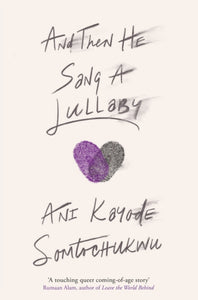 And Then He Sang a Lullaby-9781804710166
