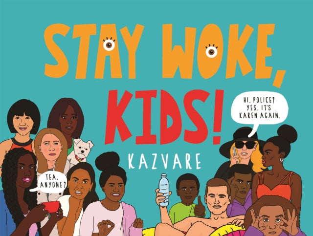 Stay Woke, Kids!-9781838853556