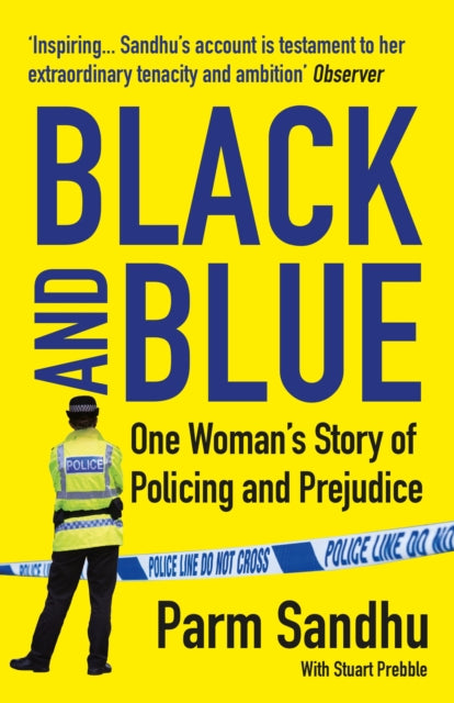 Black and Blue : One Woman's Story of Policing and Prejudice-9781838952679