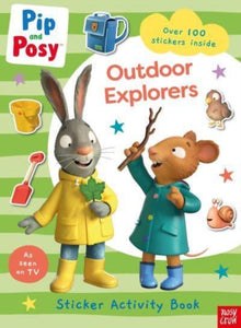 Pip and Posy: Outdoor Explorers-9781839947629