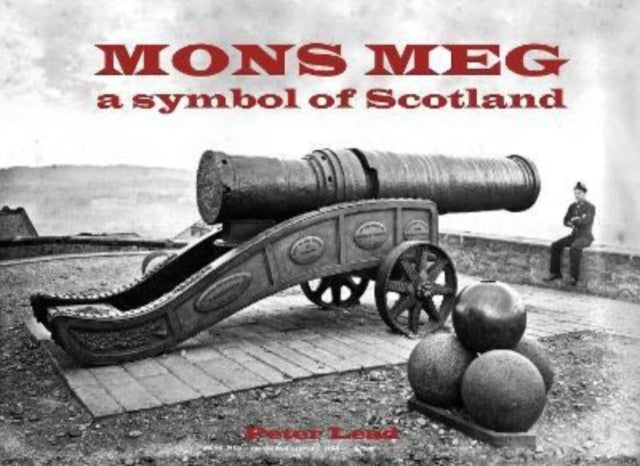 Mons Meg : a symbol of Scotland-9781840339208