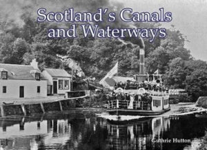 Scotland's Canals and Waterways-9781840339345