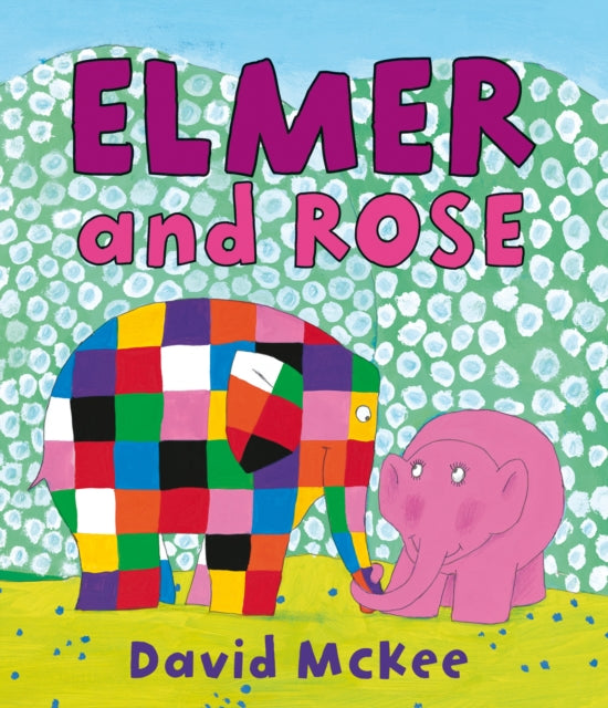 Elmer and Rose-9781842707401