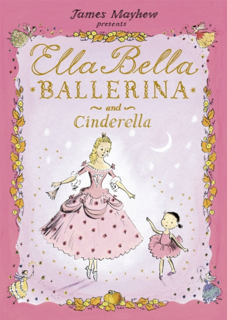 ELLA BELLA BALLERINA & CINDERELLA-9781846169274