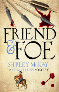 Friend & Foe : A Hew Cullan Mystery-9781846973222