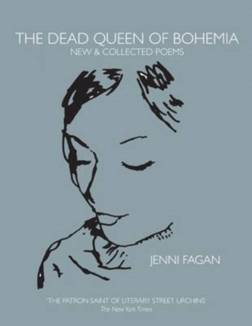 The Dead Queen of Bohemia : New & Collected Poems-9781846973390
