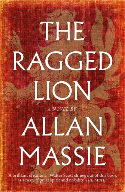 The Ragged Lion : A Novel-9781846974557