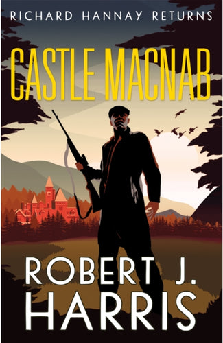Castle Macnab : Richard Hannay Returns-9781846974786