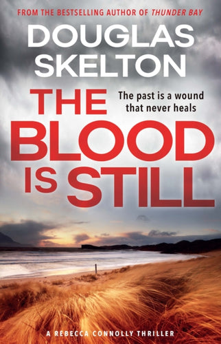 The Blood is Still : A Rebecca Connolly Thriller-9781846975301
